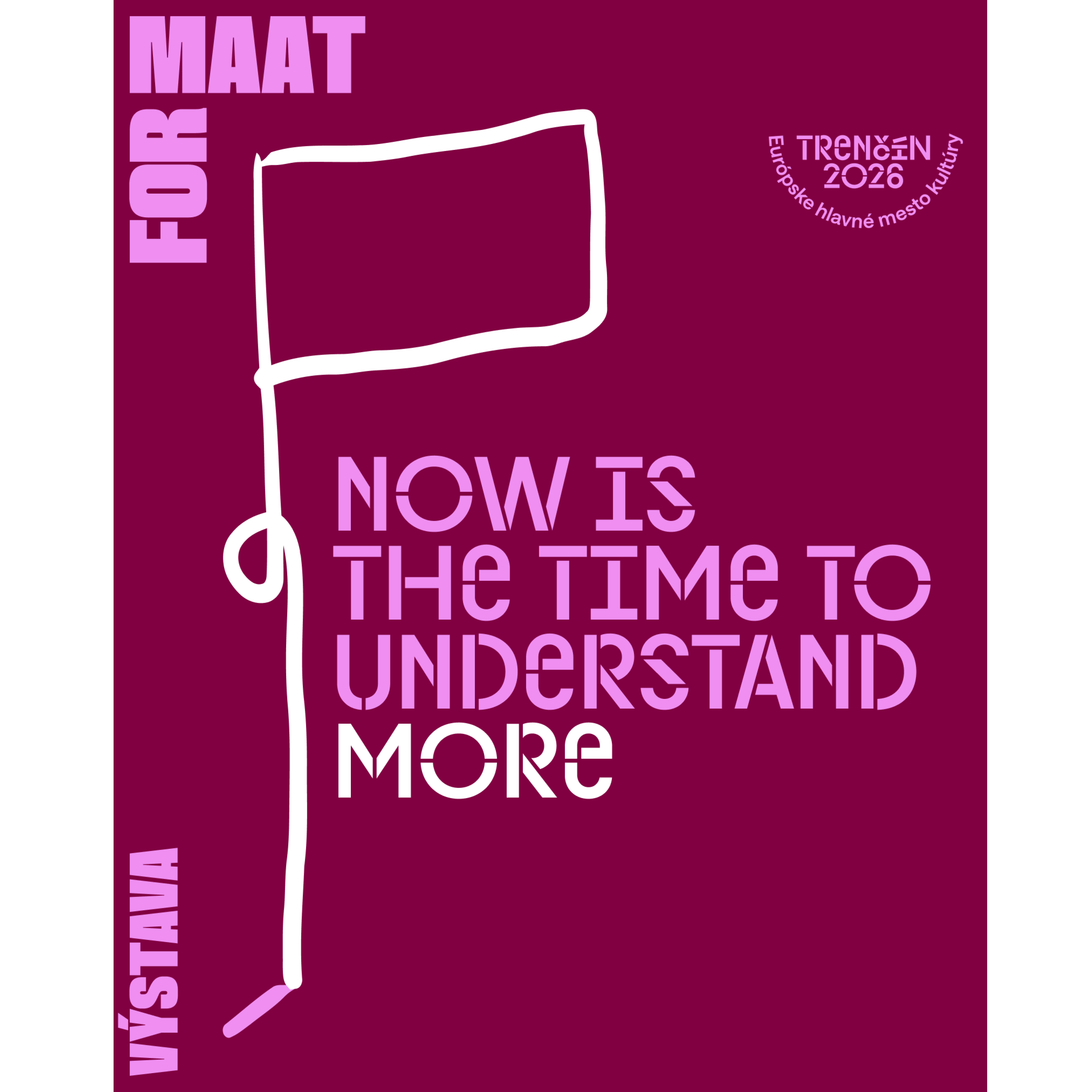 Výstava Now is the time to understand more 